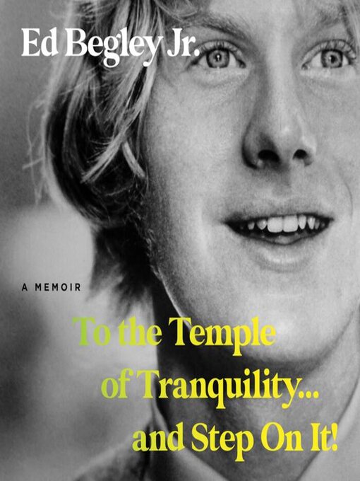 Title details for To the Temple of Tranquility...And Step On It! by Ed Begley Jr. - Wait list